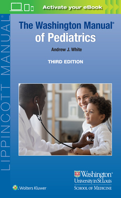 Couverture de l’ouvrage The Washington Manual of Pediatrics