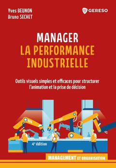 Couverture de l’ouvrage Manager la performance industrielle