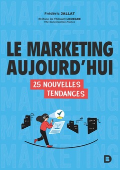 Cover of the book Le marketing aujourd’hui
