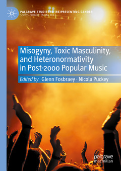 Couverture de l’ouvrage Misogyny, Toxic Masculinity, and Heteronormativity in Post-2000 Popular Music