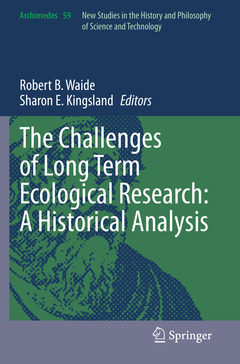 Couverture de l’ouvrage The Challenges of Long Term Ecological Research: A Historical Analysis
