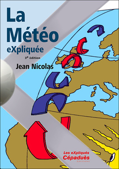 Cover of the book La Météo eXpliquée. 3e édition