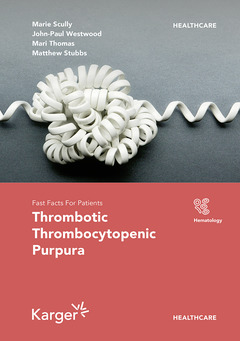 Couverture de l’ouvrage Fast Facts for Patients: Thrombotic Thrombocytopenic Purpura