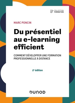 Couverture de l’ouvrage Du présentiel au e-learning efficient - 2e éd.