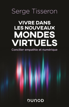 Cover of the book Vivre dans les nouveaux mondes virtuels