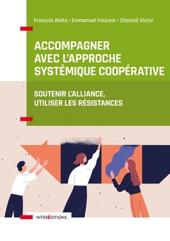 Couverture de l’ouvrage Accompagner avec l'approche systémique coopérative