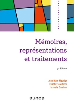 Couverture de l’ouvrage Mémoires, représentations et traitements - 3e éd.