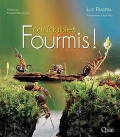 Cover of the book Formidables fourmis !