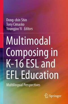 Couverture de l’ouvrage Multimodal Composing in K-16 ESL and EFL Education