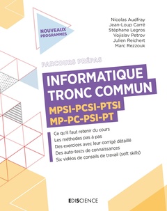 Couverture de l’ouvrage Informatique - Tronc commun MPSI-PCSI-PTSI-MP-PC-PSI-PT