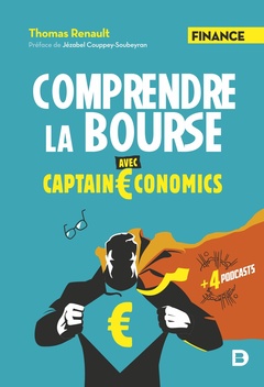 Couverture de l’ouvrage Comprendre la Bourse avec Captain Economics