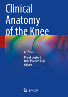 Couverture de l’ouvrage Clinical Anatomy of the Knee