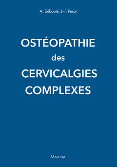Couverture de l’ouvrage Osteopathie des cervicalgies complexes
