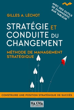 Couverture de l’ouvrage Stratégie et conduite du changement - 2e éd.