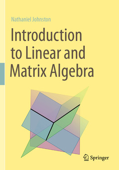 Couverture de l’ouvrage Introduction to Linear and Matrix Algebra