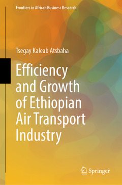 Couverture de l’ouvrage Efficiency and Growth of Ethiopian Air Transport Industry