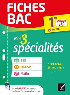 Couverture de l’ouvrage Fiches bac Mes 3 spécialités 1re générale : Maths, SES, HGGSP