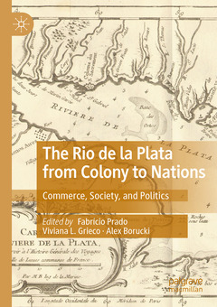 Couverture de l’ouvrage The Rio de la Plata from Colony to Nations