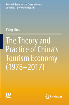 Couverture de l’ouvrage The Theory and Practice of China's Tourism Economy (1978-2017)