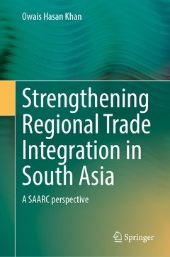 Couverture de l’ouvrage Strengthening Regional Trade Integration in South Asia