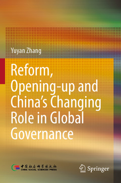 Couverture de l’ouvrage Reform, Opening-up and China's Changing Role in Global Governance