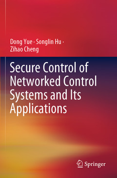 Couverture de l’ouvrage Secure Control of Networked Control Systems and Its Applications