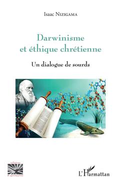 Couverture de l’ouvrage Darwinisme et éthique chrétienne