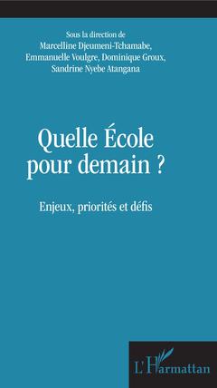 Cover of the book Quelle école pour demain ?