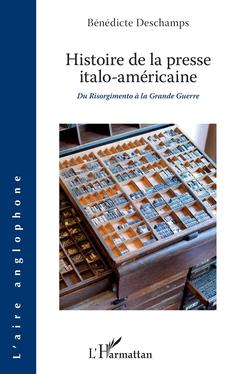 Couverture de l’ouvrage Histoire de la presse italo-américaine