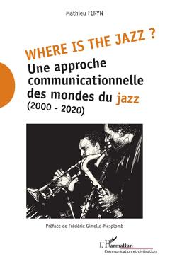 Couverture de l’ouvrage Where is the jazz ?