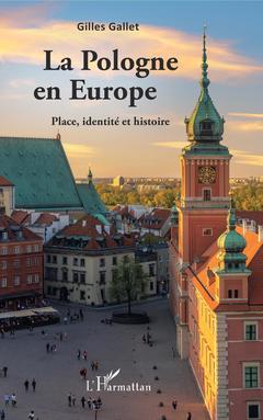 Couverture de l’ouvrage La Pologne en Europe