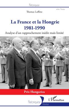 Couverture de l’ouvrage La France et la Hongrie