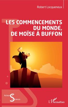 Cover of the book Les commencements du monde, de Moïse à Buffon