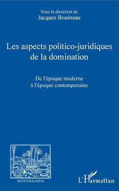 Couverture de l’ouvrage Les aspects politico-juridiques de la domination