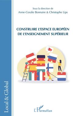 Couverture de l’ouvrage Construire l'espace européen de l'enseignement supérieur