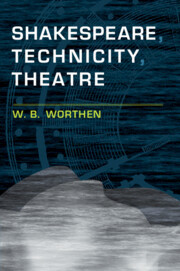 Couverture de l’ouvrage Shakespeare, Technicity, Theatre