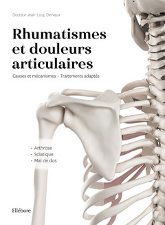 Couverture de l’ouvrage Rhumatismes et douleurs articulaires - Causes et mécanismes - Traitements adaptés