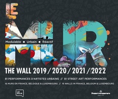 Couverture de l’ouvrage Le MUR / The WALL (2019-2022)