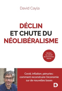 Cover of the book Déclin et chute du néolibéralisme