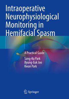 Couverture de l’ouvrage Intraoperative Neurophysiological Monitoring in Hemifacial Spasm