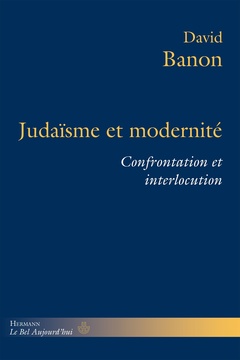 Couverture de l’ouvrage Judaïsme et modernité