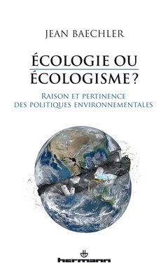 Cover of the book Ecologie ou écologisme?