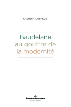 Couverture de l’ouvrage Baudelaire au gouffre de la modernité
