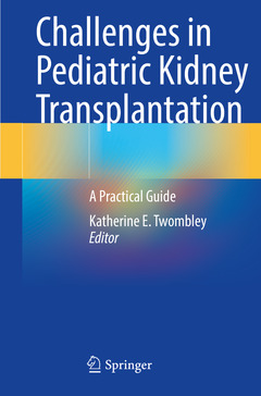 Couverture de l’ouvrage Challenges in Pediatric Kidney Transplantation