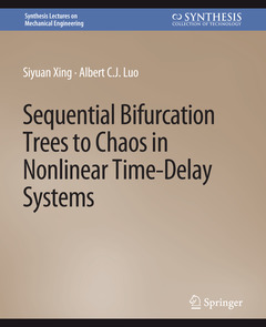 Couverture de l’ouvrage Sequential Bifurcation Trees to Chaos in Nonlinear Time-Delay Systems
