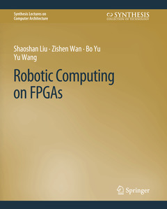 Couverture de l’ouvrage Robotic Computing on FPGAs