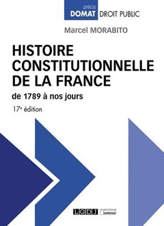 Cover of the book Histoire constitutionnelle de la France de 1789 à nos jours