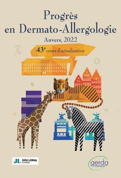 Couverture de l’ouvrage Progrès en Dermato-Allergologie. Anvers, 2022