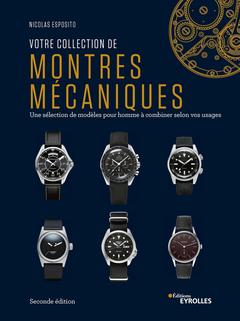 Couverture de l’ouvrage Votre collection de montres mécaniques, 2e édition