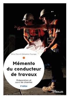 Cover of the book Mémento du conducteur de travaux, 6° édition